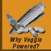 Why Veggie Powered?